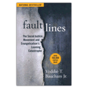 513284: Fault Lines: The Social Justice Movement and Evangelicalism&amp;quot;s Looming Catastrophe