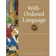 513412: Well-Ordered Language Level 3B: The Curious Student&amp;quot;s Guide to Grammar (Student Edition)