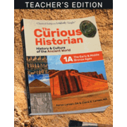 513964: The Curious Historian Level 1A: The Middle and Bronze Ages (Teacher&amp;quot;s Edition)