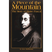 514173: A Piece of the Mountain: The Story of Blaise Pascal