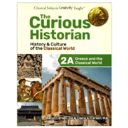 514324: The Curious Historian Level 2A: Greece and the Classical World Student Edition