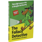 531533: The Fallacy Detective: Thirty-eight Lessons on How to Recognize Bad Reasoning, 2015 Edition