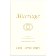 573107: Marriage: 6 Gospel Commitments Every Couple Needs to Make