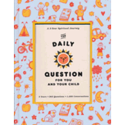 650923: The Daily Question for You and Your Child: A Three-Year Spiritual Journal
