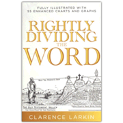693788: Rightly Dividing the Word: Fully Illustrated with 55 Enhanced Charts and Graphics