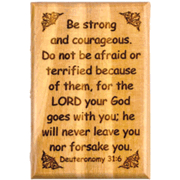699916: Strong & Courageous Deuteronomy 31:6 Bible Verse Fridge Magnet from Bethlehem