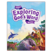 726384: Bible Grade K5 Exploring God&amp;quot;s Word Student Worktext