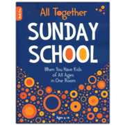 776143: All Together Sunday School, Book 1: When You Have Kids of All Ages in One Room