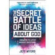 776341: The Secret Battle of Ideas About God: Answers to Life&amp;quot;s Biggest Questions