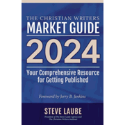 842460: Christian Writers Market Guide - 2024 Edition