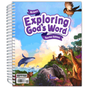 926392: Bible Grade K5 Exploring God&amp;quot;s Word Teacher&amp;quot;s Edition