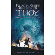 94831: Black Ships Before Troy: A Retelling of the Iliad