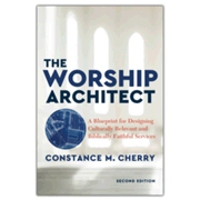 963881: The Worship Architect: A Blueprint for Designing Culturally Relevant and Biblically Faithful Services, 2nd Edition