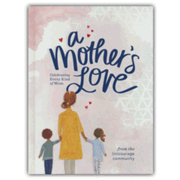 979835: A Mother&amp;quot;s Love: Celebrating Every Kind of Mom