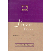 16664: Love Is: Meditations for Couples on 1 Corinthians 13