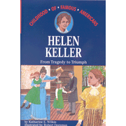 19805: Helen Keller: From Tragedy to Triumph