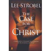 20930: The Case for Christ: A Journalist&quot;s Personal Investigation of the Evidence for Jesus