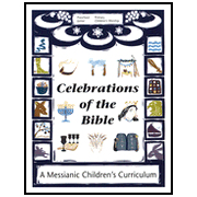 22626X: Celebrations of the Bible: A Messianic Children&amp;quot;s Curriculum