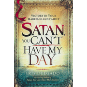 369745: Satan, You Can"t Have My Day: Your Daily Guide to Victorious Living