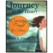 54829: Journey to the Heart: Centering Prayer for Children