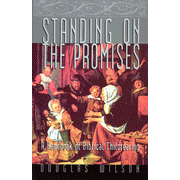 67250: Standing on the Promises: A Handbook of Biblical Childrearing