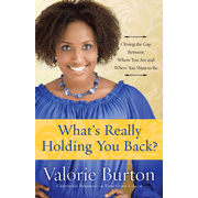 68218: What&amp;quot;s Really Holding You Back?  Closing the Gap Between Where you are and Where You Want to Be