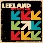 Leeland, Opposite Way