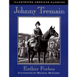 00115: Johnny Tremain, Illustrated American Classics, Hardcover