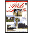 012124: Abide with Me (DVD &amp; Audio CD)