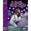 315002: A Reason For Reading, Level D: A Dark, Dark Night