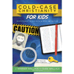 414570: Cold-Case Christianity for Kids: Investigate Jesus with a Real Detective