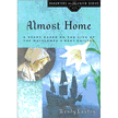 436382: Daughters of the Faith Series: Almost Home, a Story Based on the Life of the Mayflower&amp;quot;s Mary Chilton