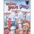 75432: The Day Jesus Died, Easter Arch Books