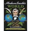 78311: Abraham Lincoln&amp;quot;s World