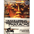 514682: Unwrapping the Pharaohs: How Egyptian Archaeology Confirms the Biblical Timeline--Book and DVD