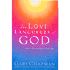 73933: The Love Languages of God: How to Feel and Reflect Divine Love